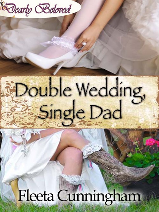 Title details for Double Wedding, Single Dad by Fleeta Cunningham - Available